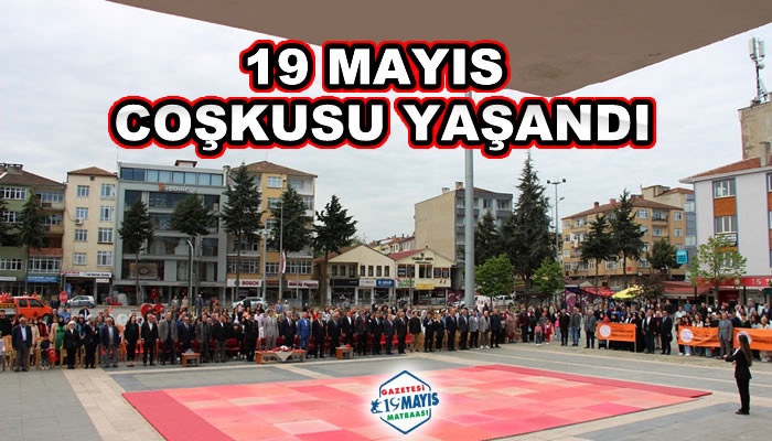 19 MAYIS COŞKUSU YAŞANDI