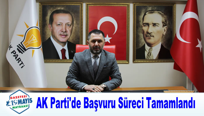 AK Parti'de Başvuru Süreci Tamamlandı