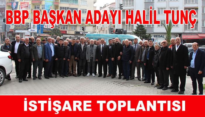 BBP BAŞKAN ADAYI İSTİŞARE TOPLANTISI YAPTI