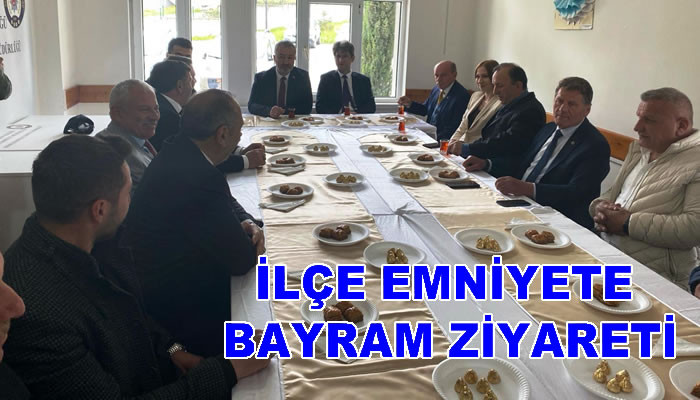 İLÇE EMNİYETE BAYRAM ZİYARETİ