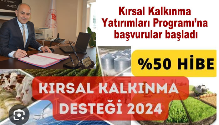 Kırsal Kalkınma Yatırımları Programı’na başvurular başladı