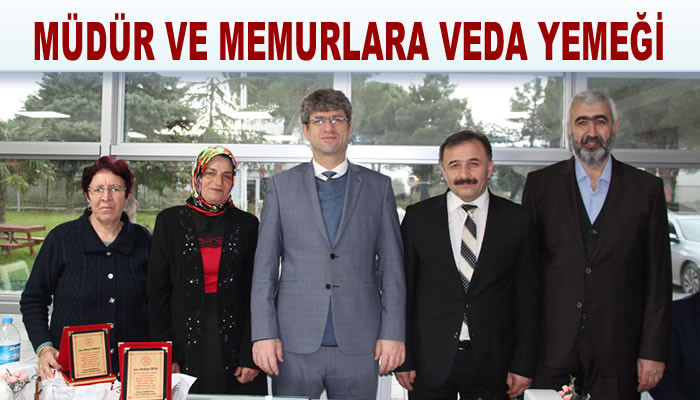 MÜDÜR VE MEMURLARA VEDA YEMEĞİ