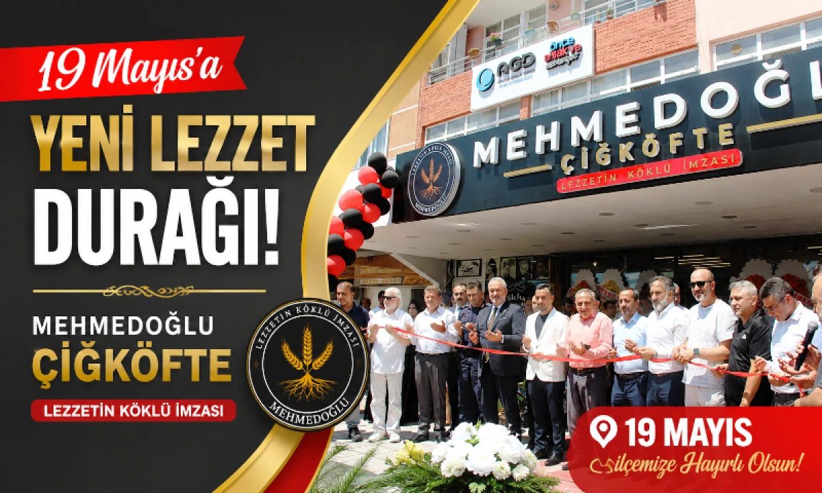 19 Mayıs'a Yeni Lezzet Durağı: Mehmedoğlu &Ccedil;iğk&ouml;fte
