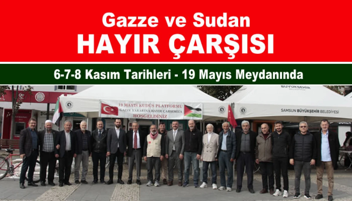 19 Mayıs’ta Gazze ve Sudan İçin Hayır Çarşısı Açıldı