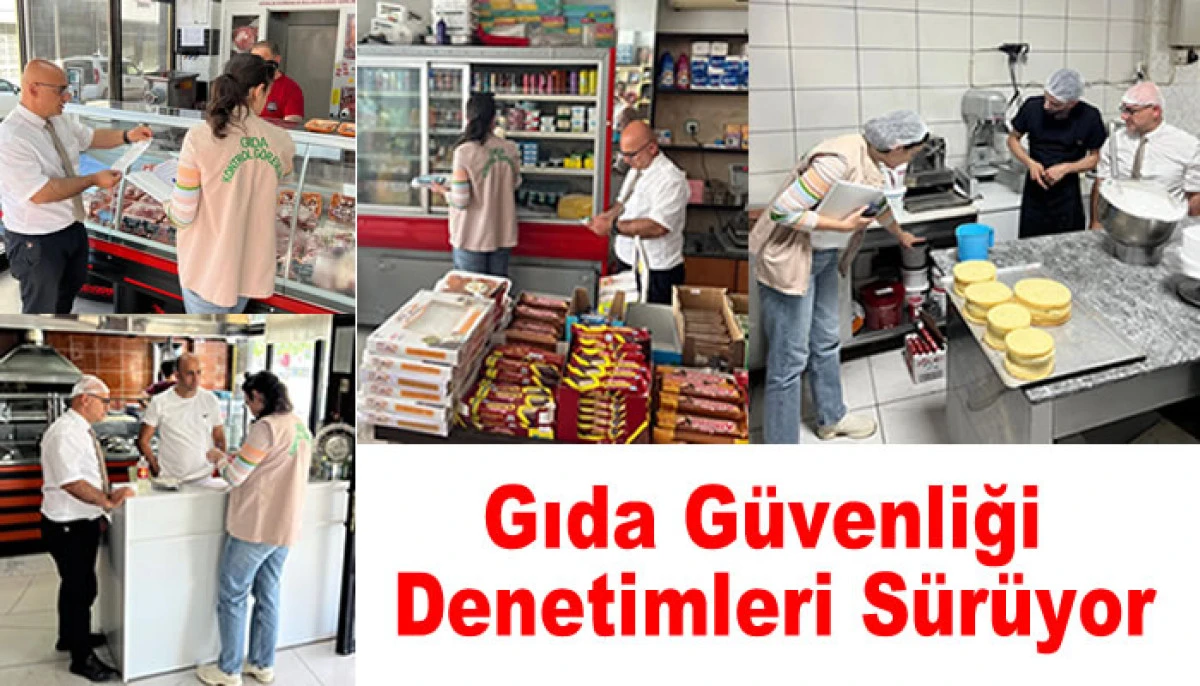 19 Mayıs’ta Gıda Güvenliği İçin Denetimler Sürüyor
