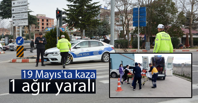 19 Mayıs'ta kaza: 1 ağır yaralı