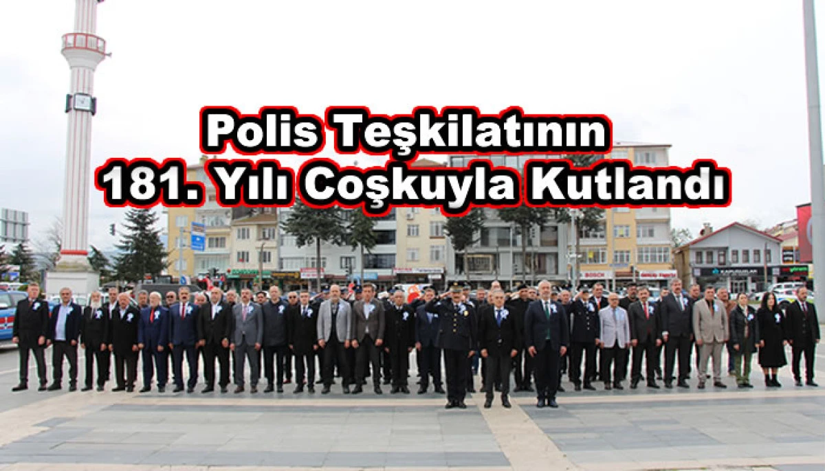 19 Mayıs&rsquo;ta Polis Teşkilatının 181. Yılı Coşkuyla Kutlandı
