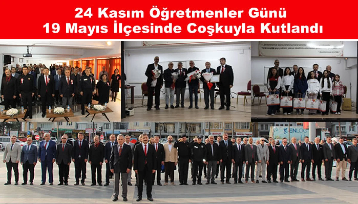 24 Kasım Öğretmenler Günü 19 Mayıs İlçesinde Coşkuyla Kutlandı