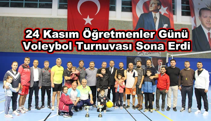 24 Kasım Öğretmenler Günü Voleybol Turnuvası Sona Erdi