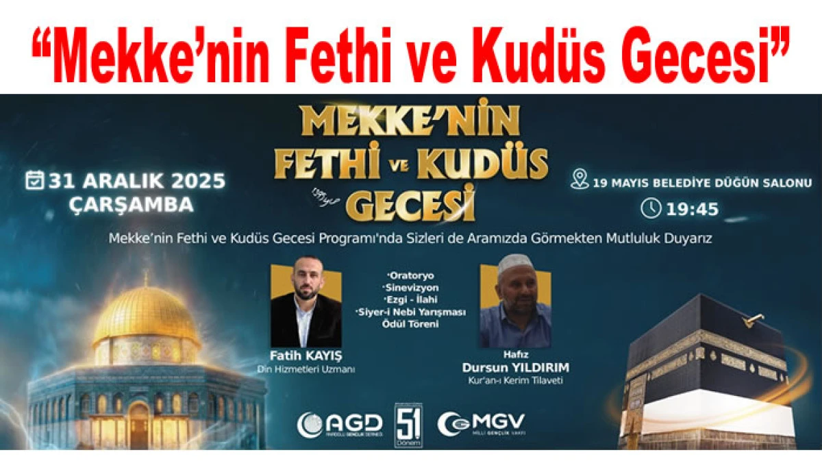 AGD-MGV&rsquo;den &ldquo;Mekke&rsquo;nin Fethi ve Kud&uuml;s Gecesi&rdquo; Programı: 31 Aralık 2025&rsquo;te T&uuml;m T&uuml;rkiye&rsquo;de