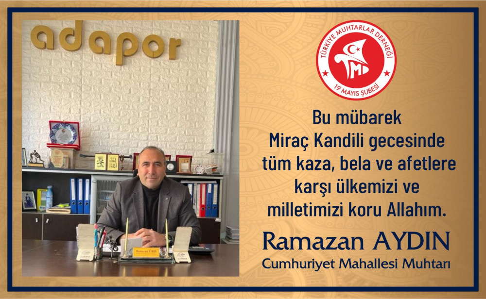 Cumhuriyet  Mahallesi Muhtarı Ramazan Aydın