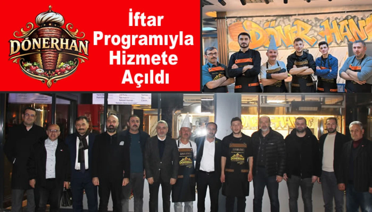 D&ouml;nerhan D&uuml;zenlenen İftar Programıyla Hizmete A&ccedil;ıldı