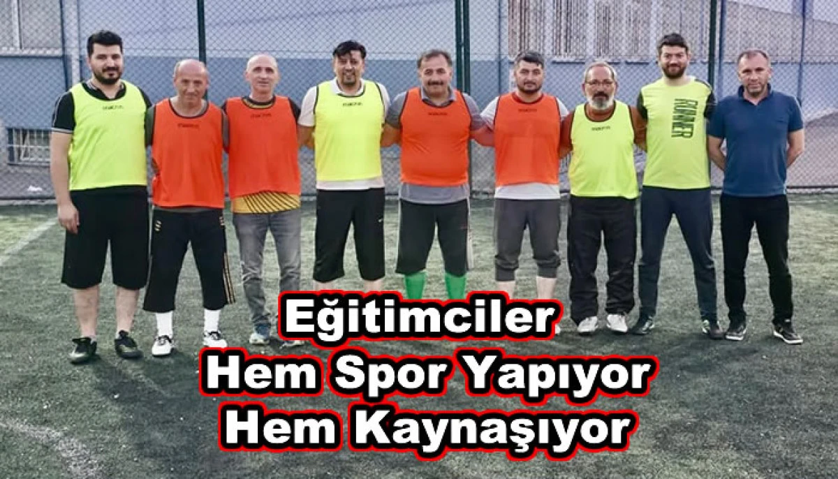 Eğitimciler Hem Spor Yapıyor Hem Kaynaşıyor