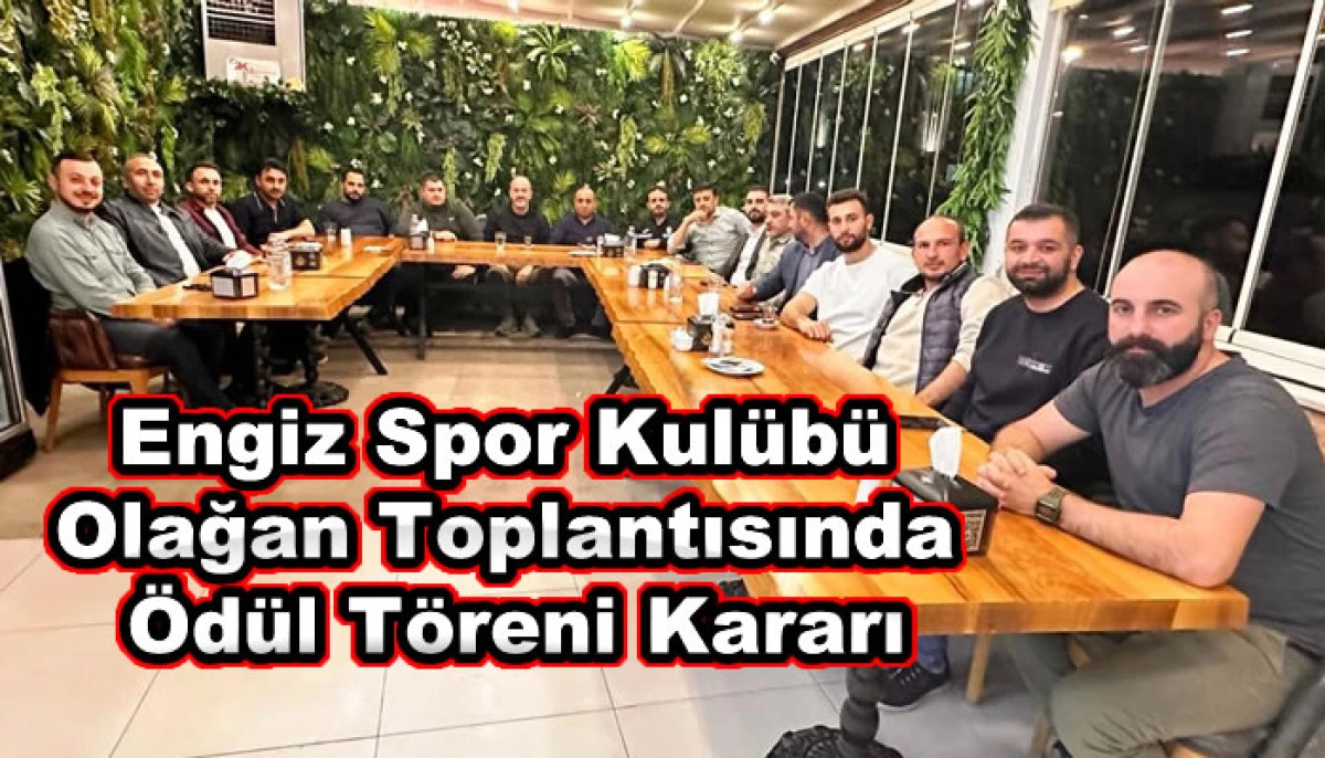 Engiz Spor Kulübü Olağan Toplantısında Ödül Töreni Kararı