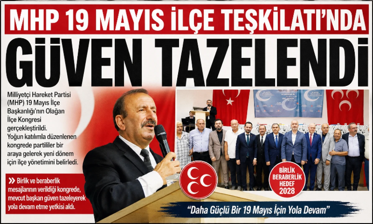 MHP 19 Mayıs İl&ccedil;e Teşkilatı'nda G&uuml;ven Tazelendi