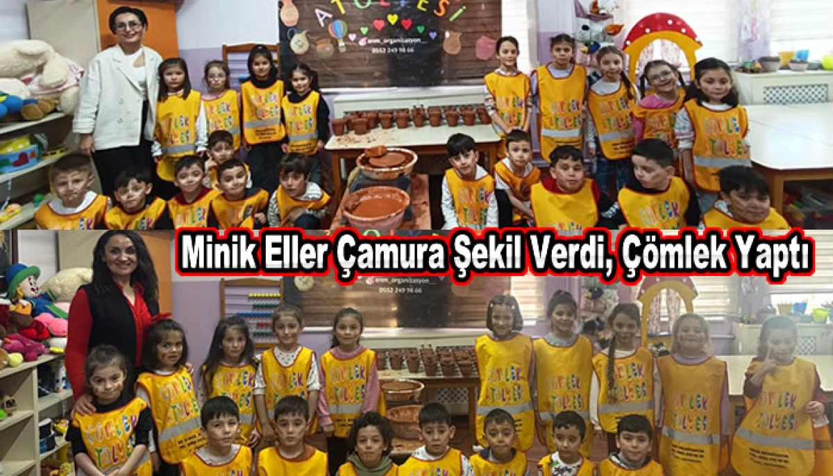 Minik Eller Çamura Şekil Verdi, Çömlek Yaptı