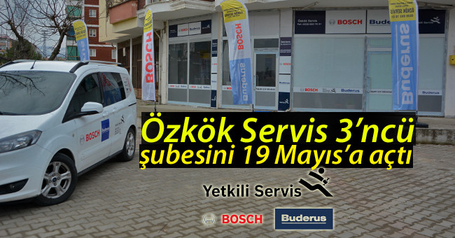 Özkök Yetkili Servisi 3'ncü şubesini 19 Mayıs'a açtı