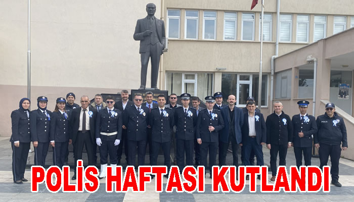 POLİS HAFTASI KUTLANDI