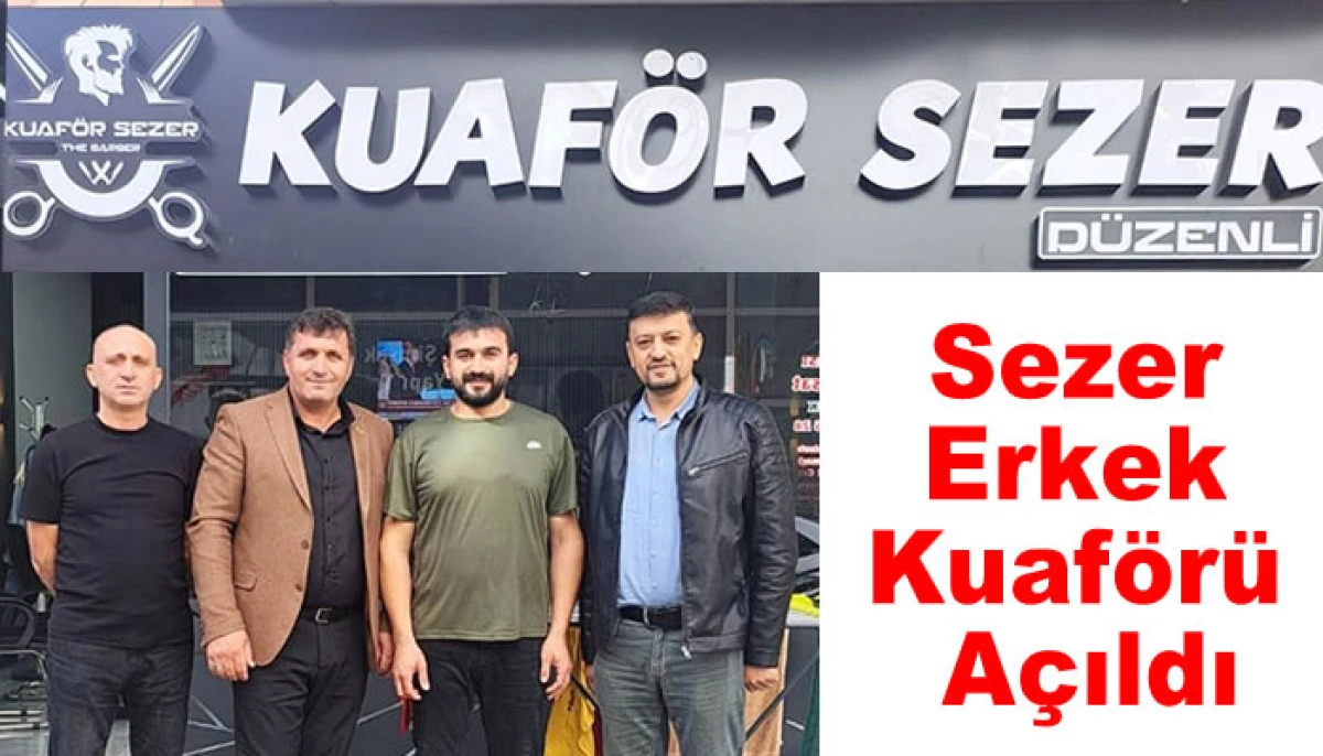 Sezer Erkek Kuaförü Açıldı