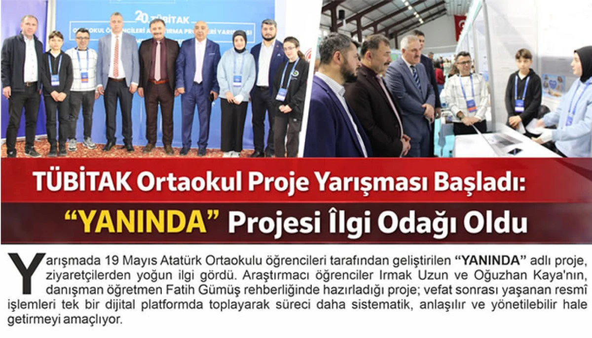 T&Uuml;BİTAK Ortaokul Proje Yarışması Başladı: &ldquo;YANINDA&rdquo; Projesi İlgi Odağı Oldu