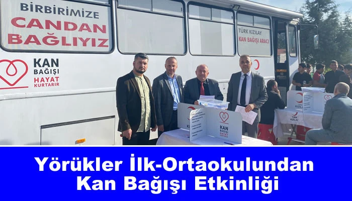 Yörükler İlk-Ortaokulunda Kızılay’dan Kan Bağışı Etkinliği